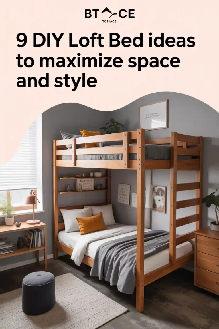 9 DIY Loft Bed Ideas to Maximize Space and Style