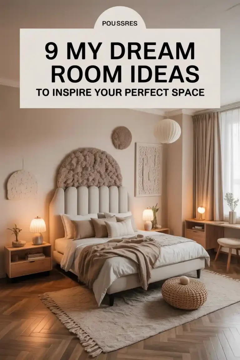 9 My Dream Room Ideas to Inspire Your Perfect Space