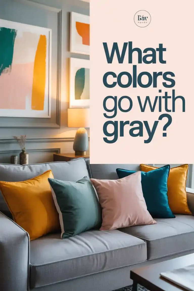 What Colors Go With Gray? The Ultimate Guide to Pairing Gray With Style